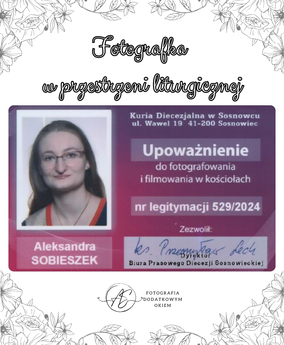Fotografia Dodatkowym Okiem fotografka Aleksandra Ola upoważnienie przestrzeń liturgiczna