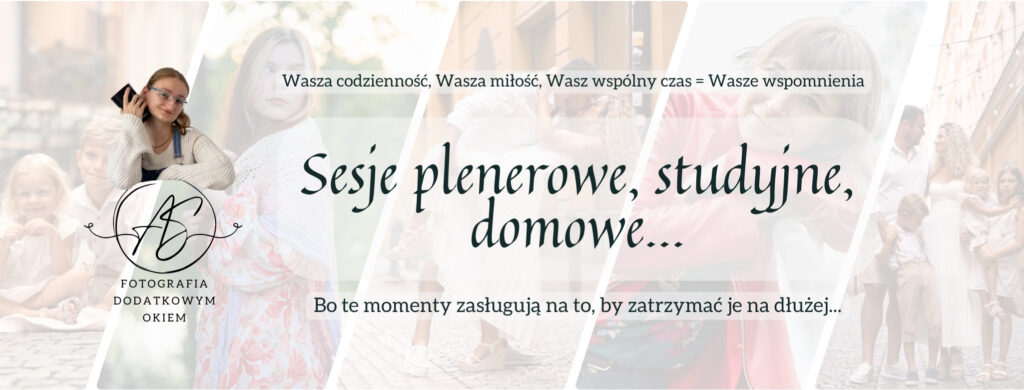 Fotografia Dodatkowym Okiem baner strona www oferta sesje plenerowe studyjne domowe okładka