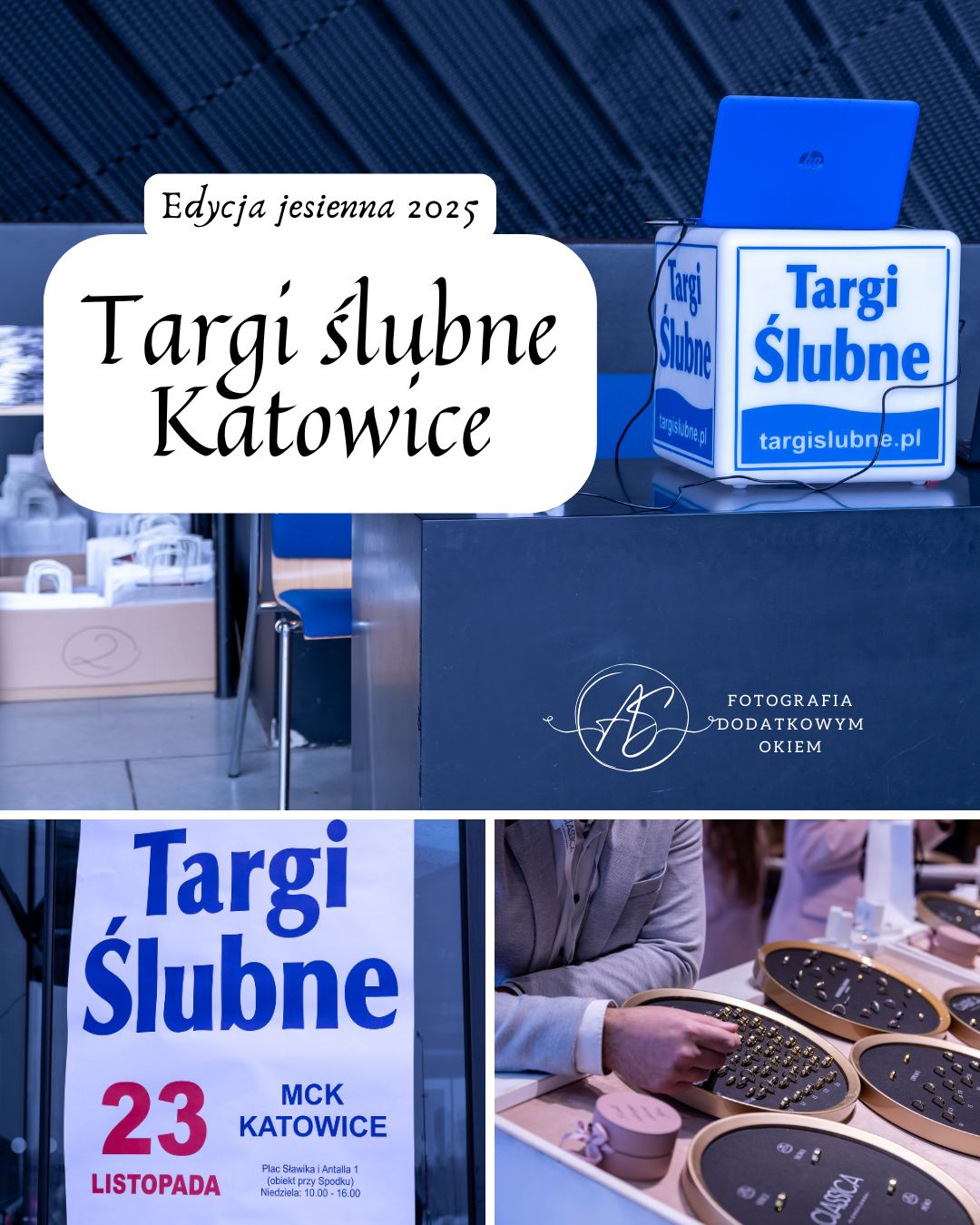 Fotografia Dodatkowym Okiem portfolio eventowe event wydarzenie ogólnopolskie reportaż fotorelacja targi ślubne Katowice śląsk suknie garnitury obrączki fotograf papeteria torty